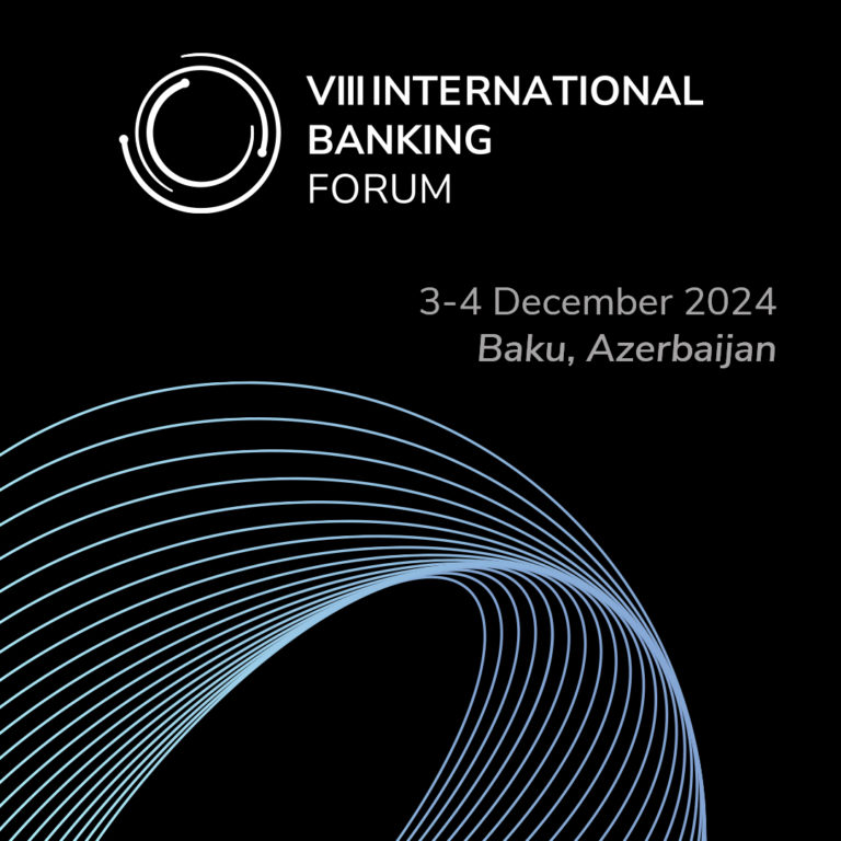 VIII International Banking Forum 2024 (IBF 2024) will be held in Baku