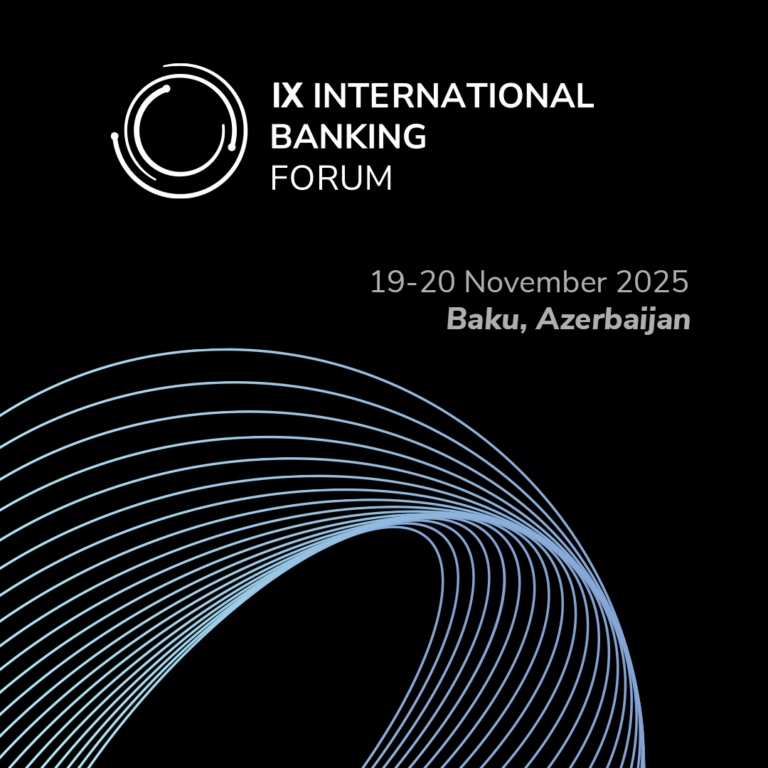 IX INTERNATIONAL BANKING FORUM 2025 (IBF 2025) TO BE HELD IN BAKU